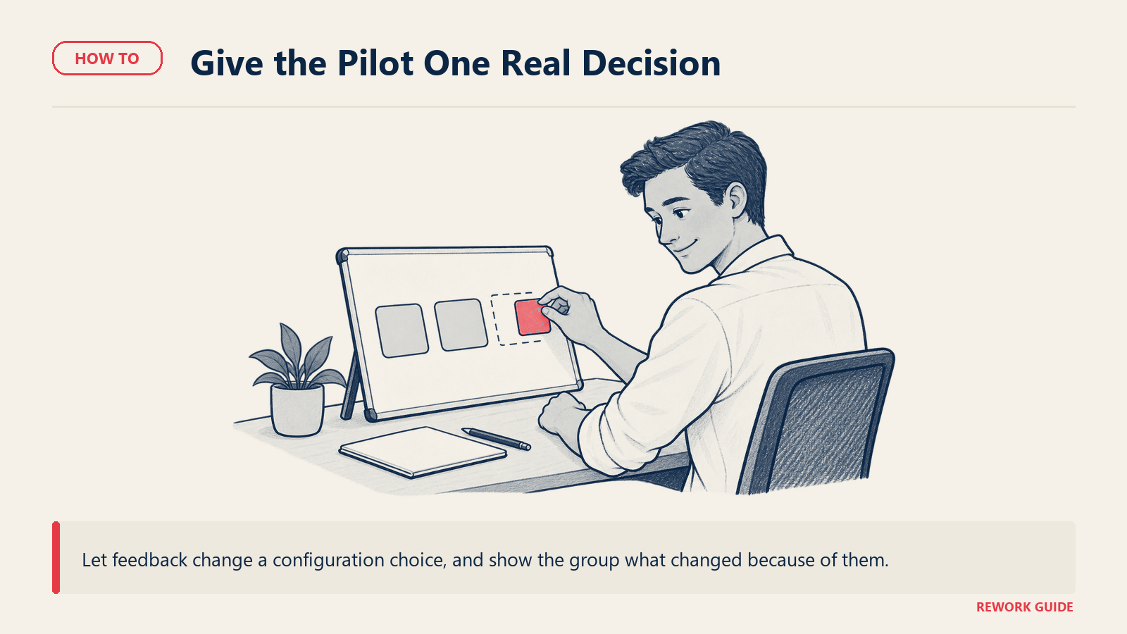 Pilot user changing a configuration choice on a test board
