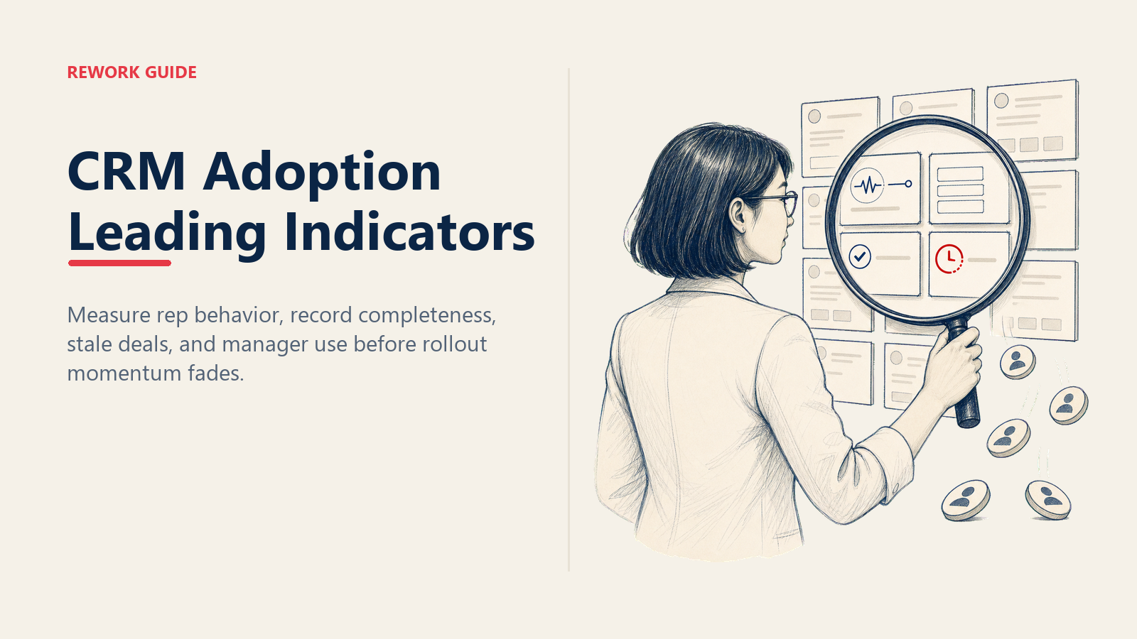CRM adoption leading indicators revealed through a lens over real pipeline behavior signals