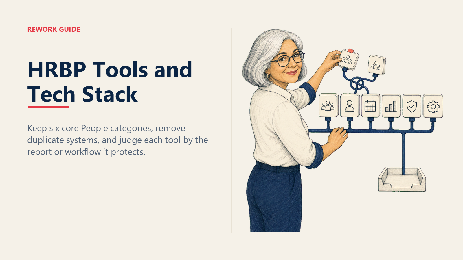 HRBP unplugging a duplicate People tool while six core HR tech modules feed one usable report.