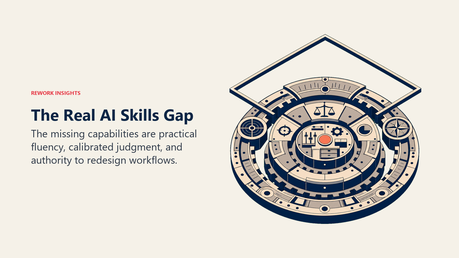The real AI skills gap revealed as practical fluency, judgment, and workflow redesign beneath technical credentials