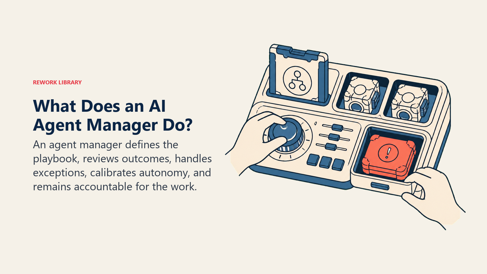 What does an AI Agent Manager do? calibrating autonomy and handling an agent exception