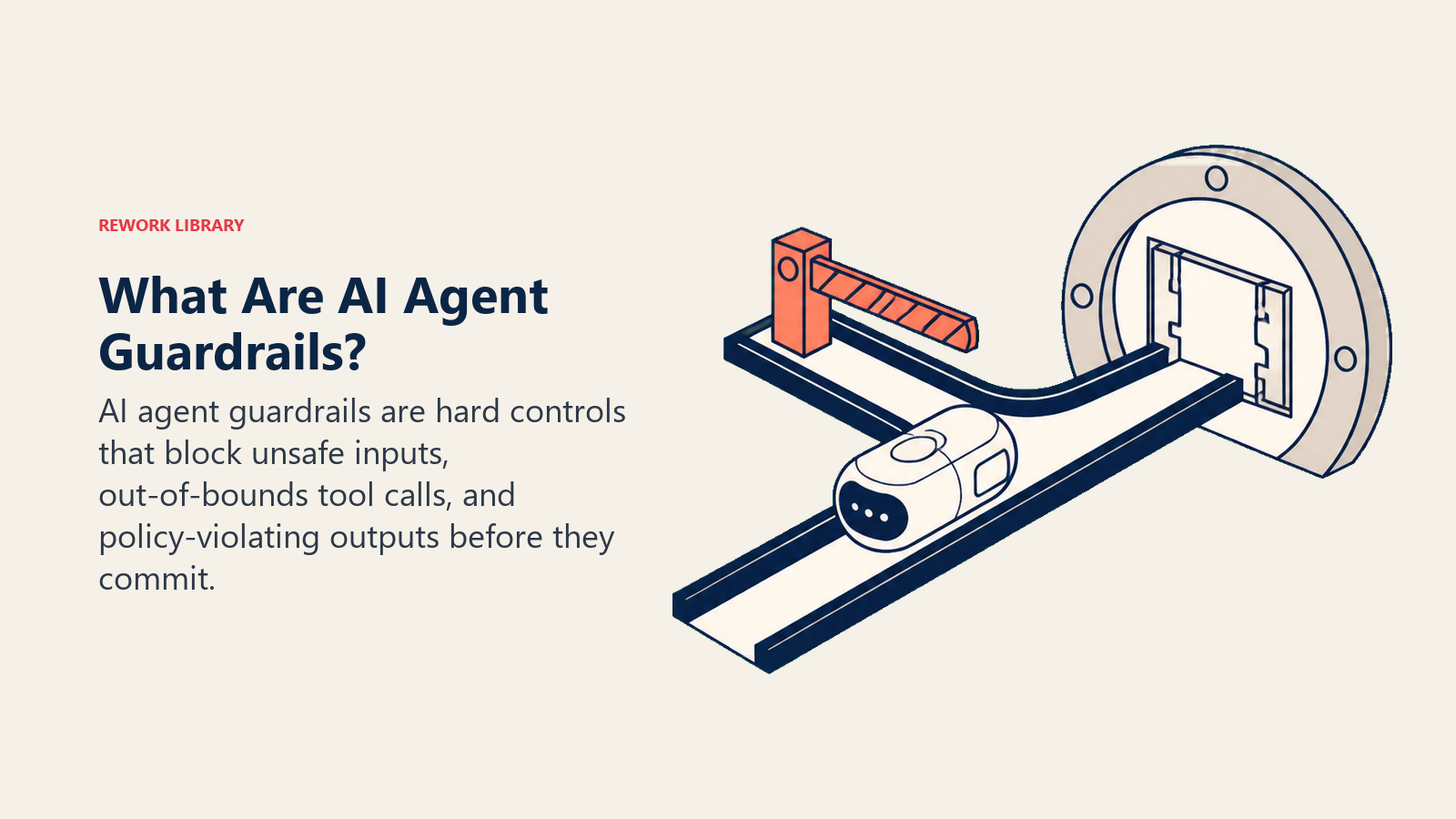 What are AI Agent Guardrails? bounded autonomy rail with a hard policy stop
