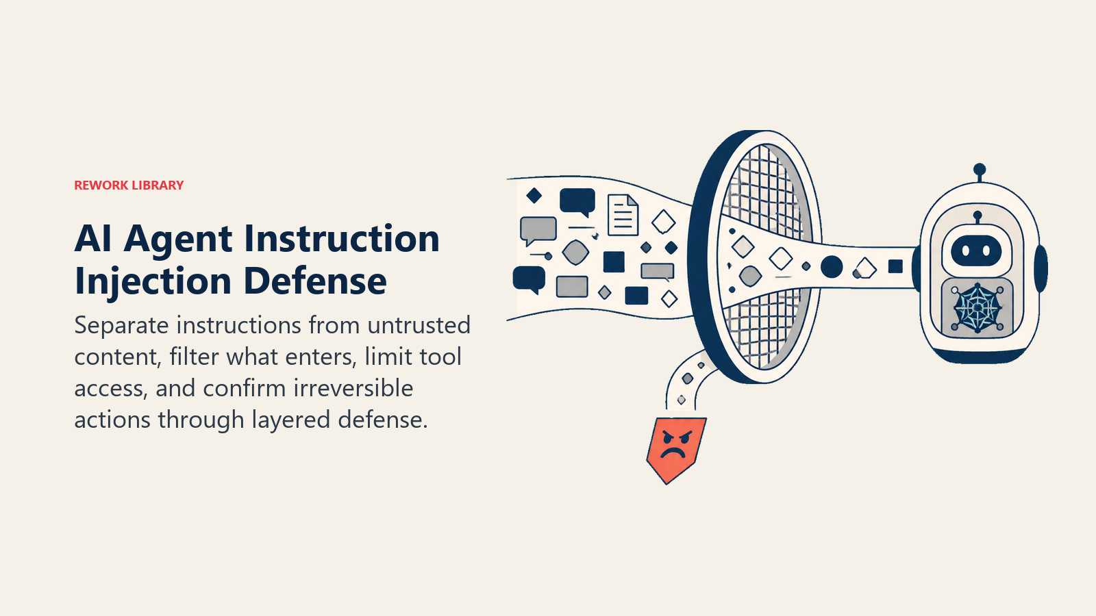 AI Agent Prompt Injection Defense with layered filters separating malicious content from trusted instructions
