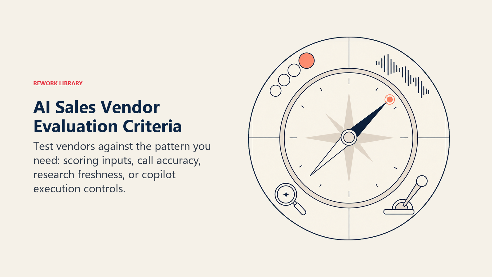 AI sales vendor evaluation compass for scoring, calls, research, and copilot controls