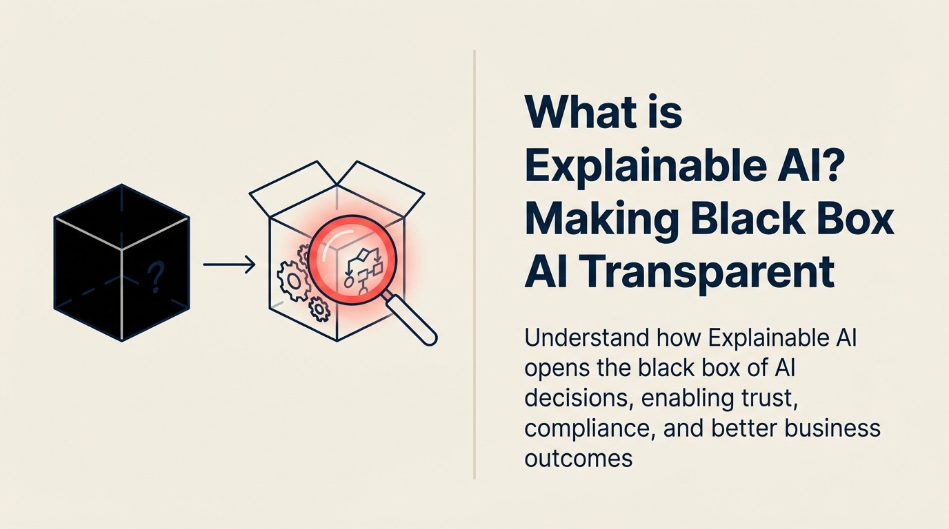 Explainable AI Definition - Making black box AI transparent
