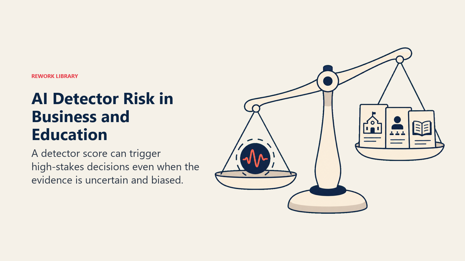 AI detector risk in business and education shown as an uncertain signal tipping a decision scale