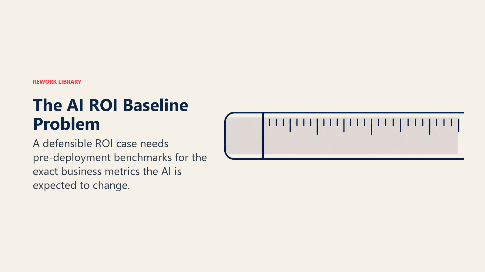 The AI ROI Baseline Problem shown as measurement ruler missing its starting segment