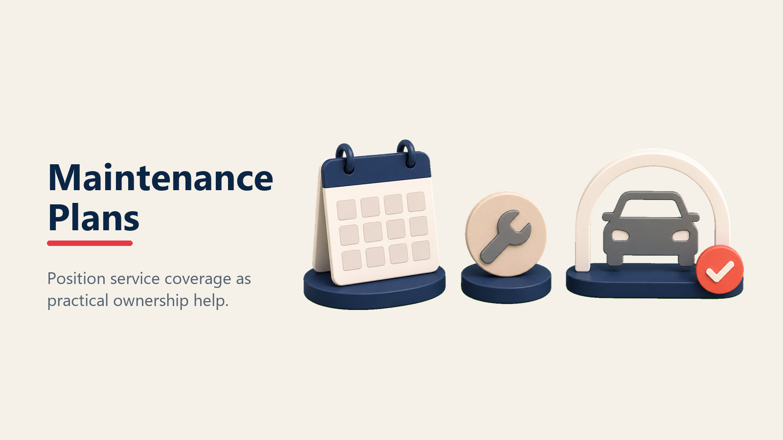 Maintenance plan positioning for scheduled service coverage