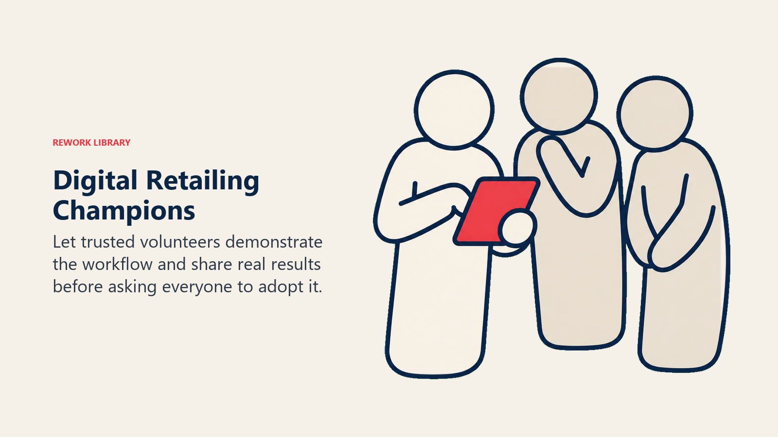 Digital Retailing Champions: Peer proof is shown as observation of a working colleague, not a vendor or management mandate.