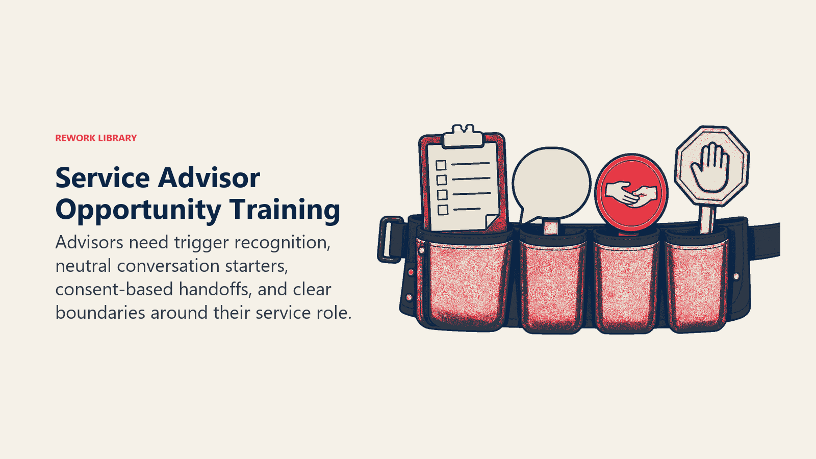 Service advisor opportunity training for signal recognition, neutral conversations and consent-based handoffs