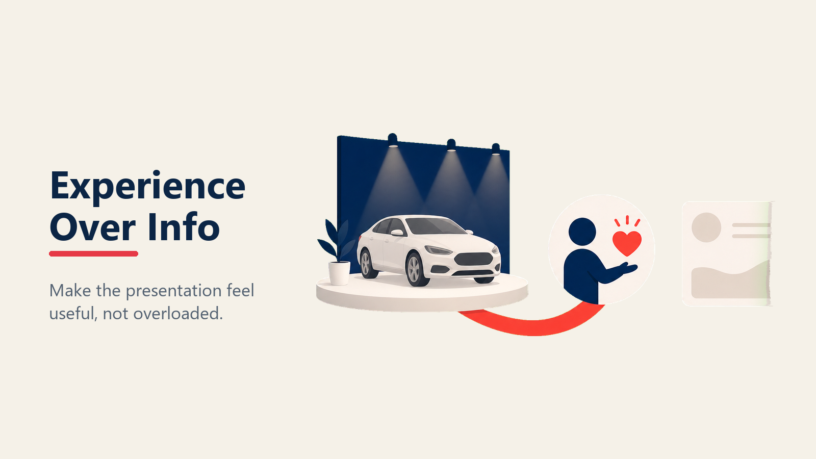 Vehicle presentation focused on experience over information