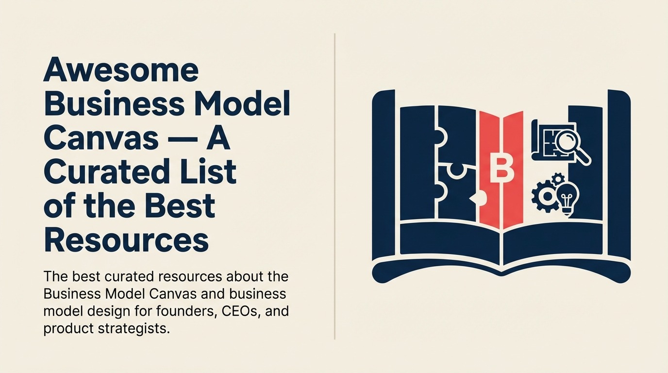 Awesome Business Model Canvas - Senarai Sumber Terbaik yang Dikurasi