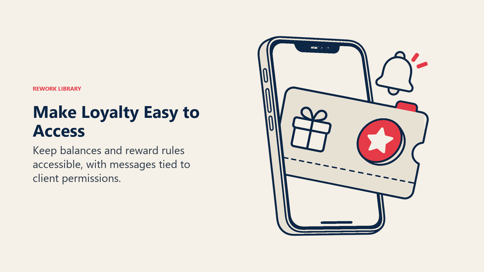 Make Loyalty Easy to Access illustrated by digital wallet pass.