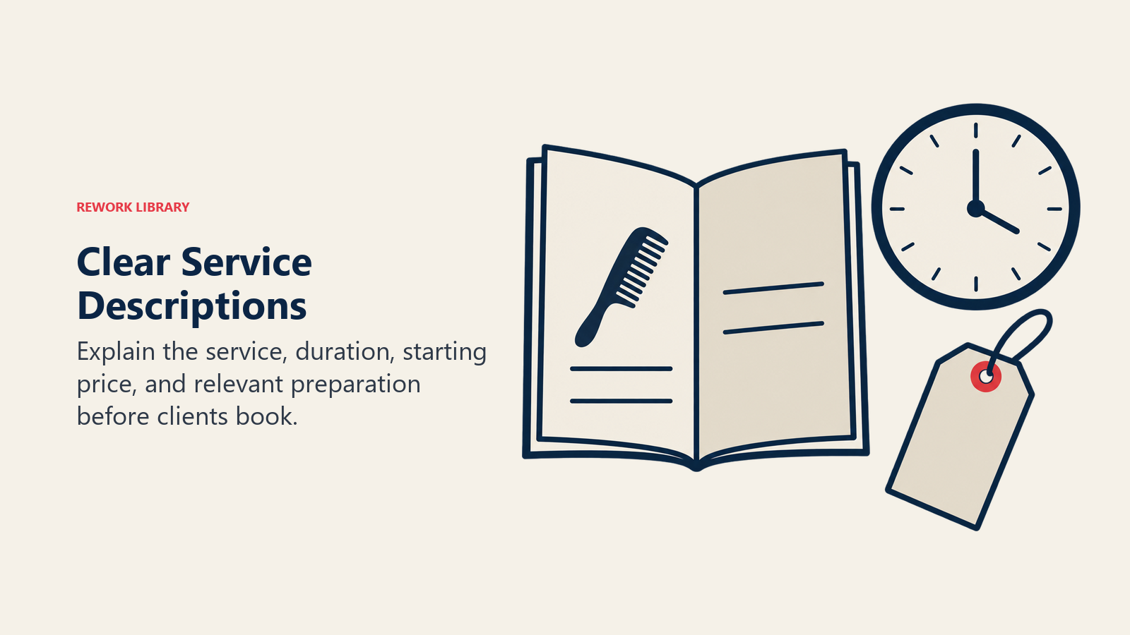 Clear Service Descriptions: An open service menu is paired with a small clock and blank price tag, emphasizing decision information rather than a transformed client.