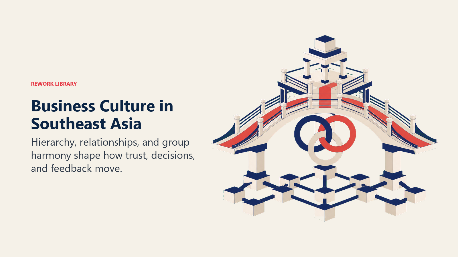 Business bridge combining hierarchy, relationships, and collective trust in Southeast Asia