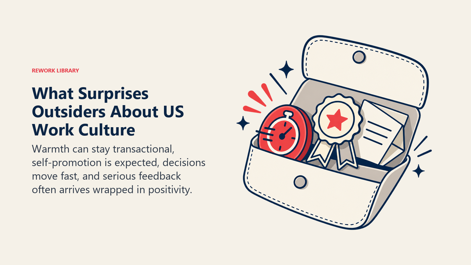 Surprising US work culture norms shown as friendly packaging around fast decisions, self-promotion, and firm feedback