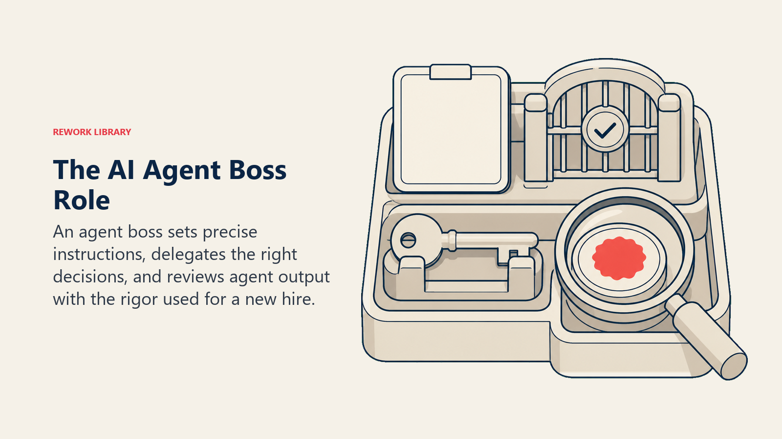 AI agent boss role illustrated by a delegation kit with a scope gate, task key, and output review lens