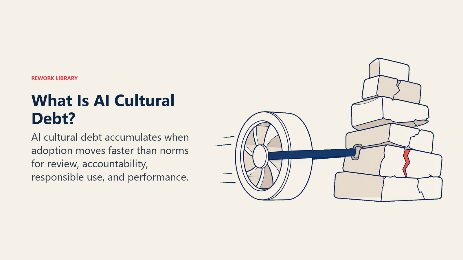 AI cultural debt shown as a fast deployment wheel dragging accumulated culture-maintenance blocks