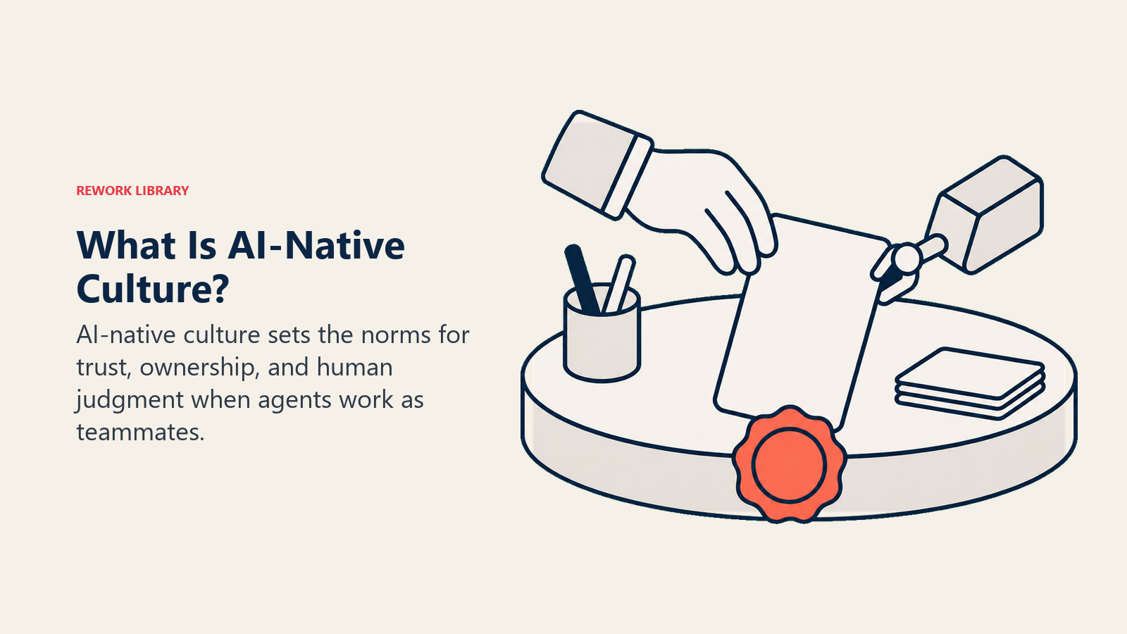 AI-native culture shown as a human judgment token and AI agent capsule sharing one accountable work output