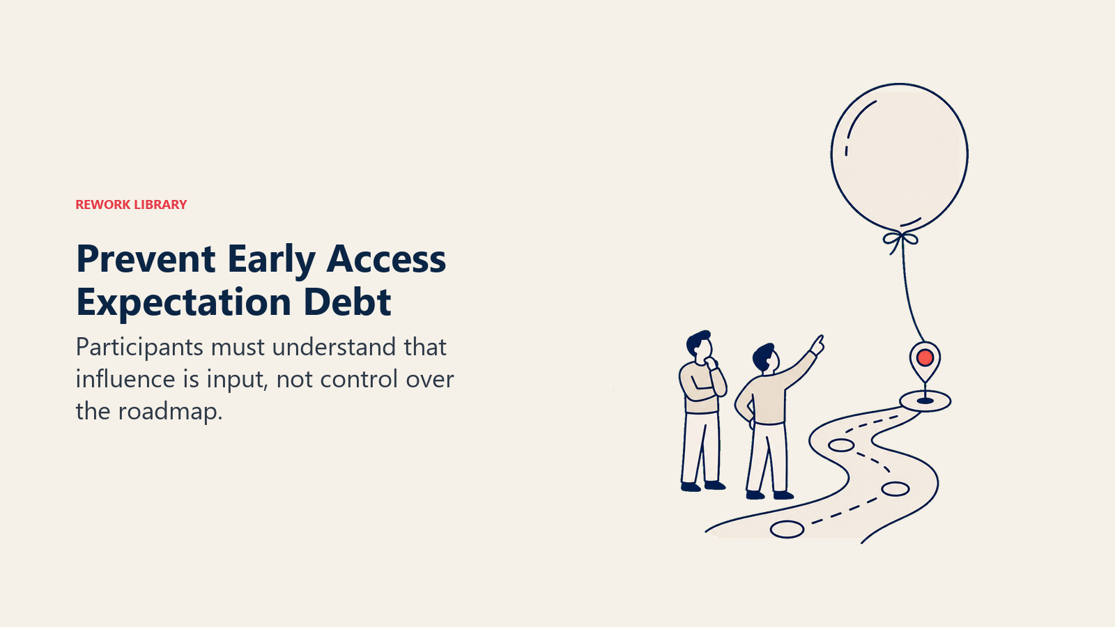 Prevent Early Access Expectation Debt: expectation balloon tethered to a firm roadmap anchor before it overinflates