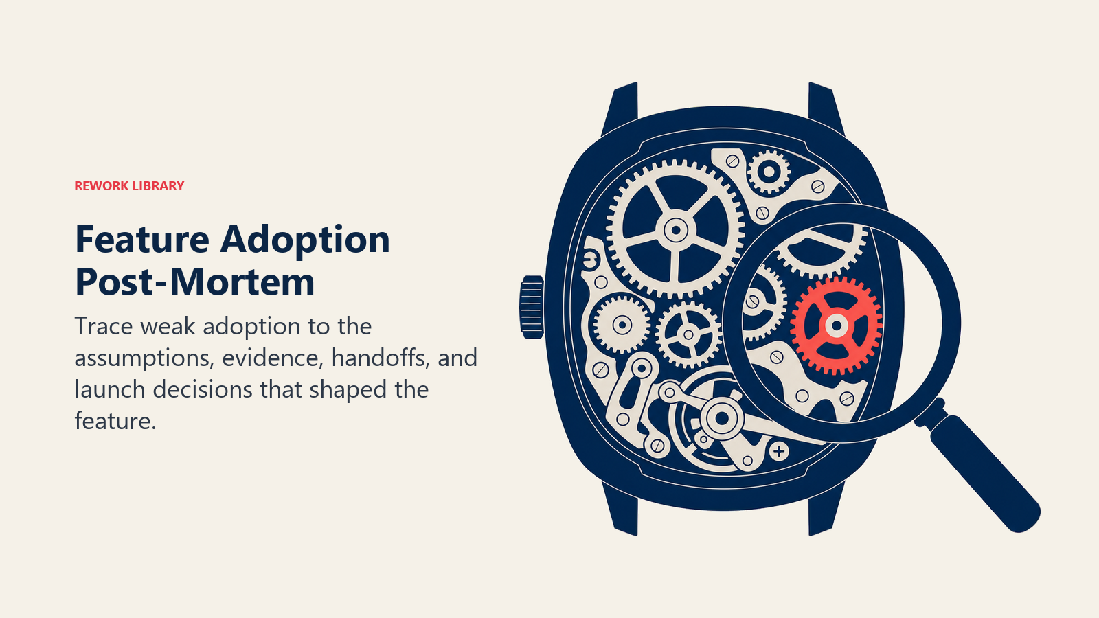 Feature Adoption Post-Mortem illustrated with opened mechanism under inspection