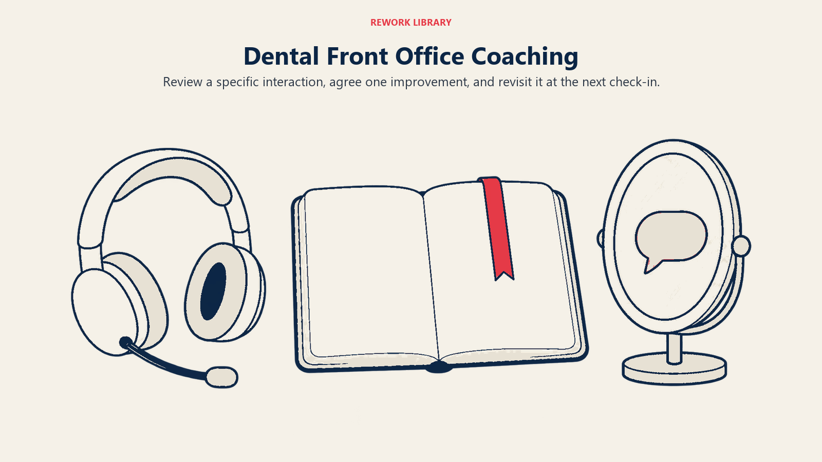 Dental front office coaching with a headset, feedback notebook and conversation lens