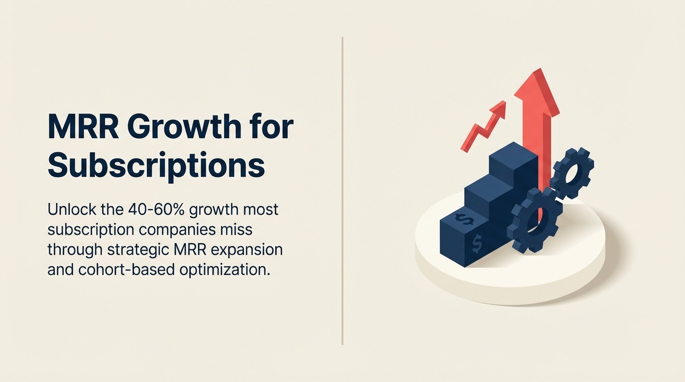 Pertumbuhan MRR untuk Langganan: Rangka Kerja Pendapatan Pengembangan & Analisis Kohort
