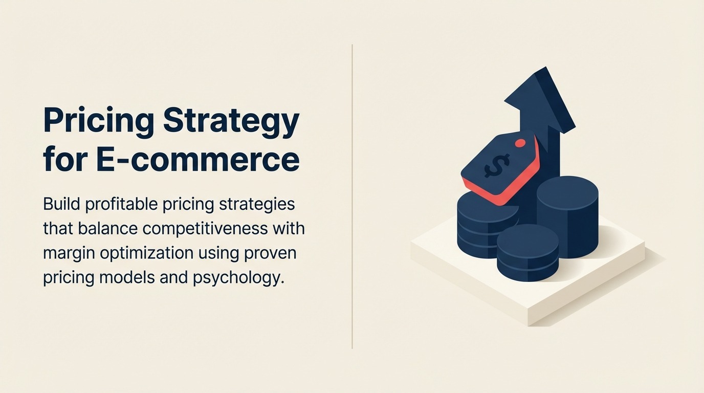 Estrategia de Precios para E-commerce: Modelos, Psicología y Tácticas Competitivas