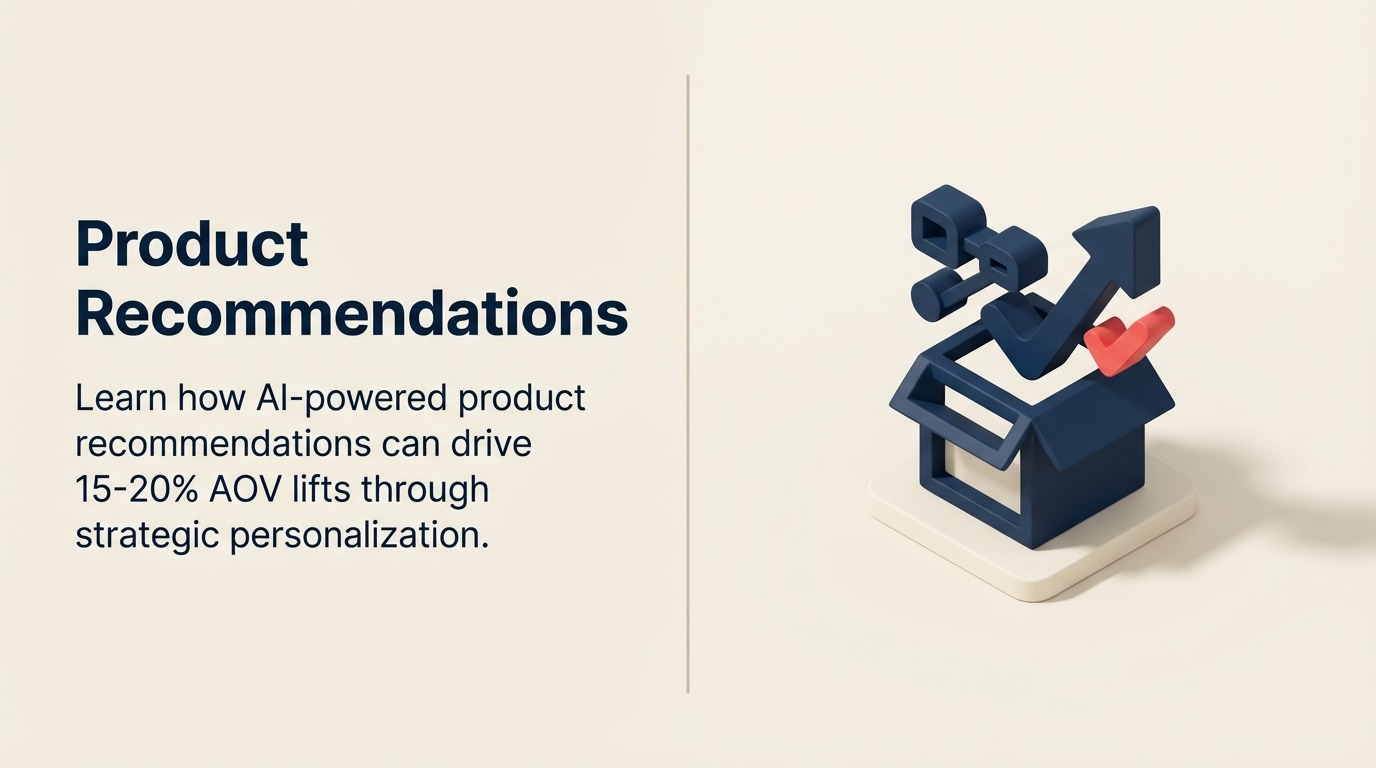 Rekomendasi Produk: Personalisasi Bertenaga AI untuk AOV Lebih Tinggi