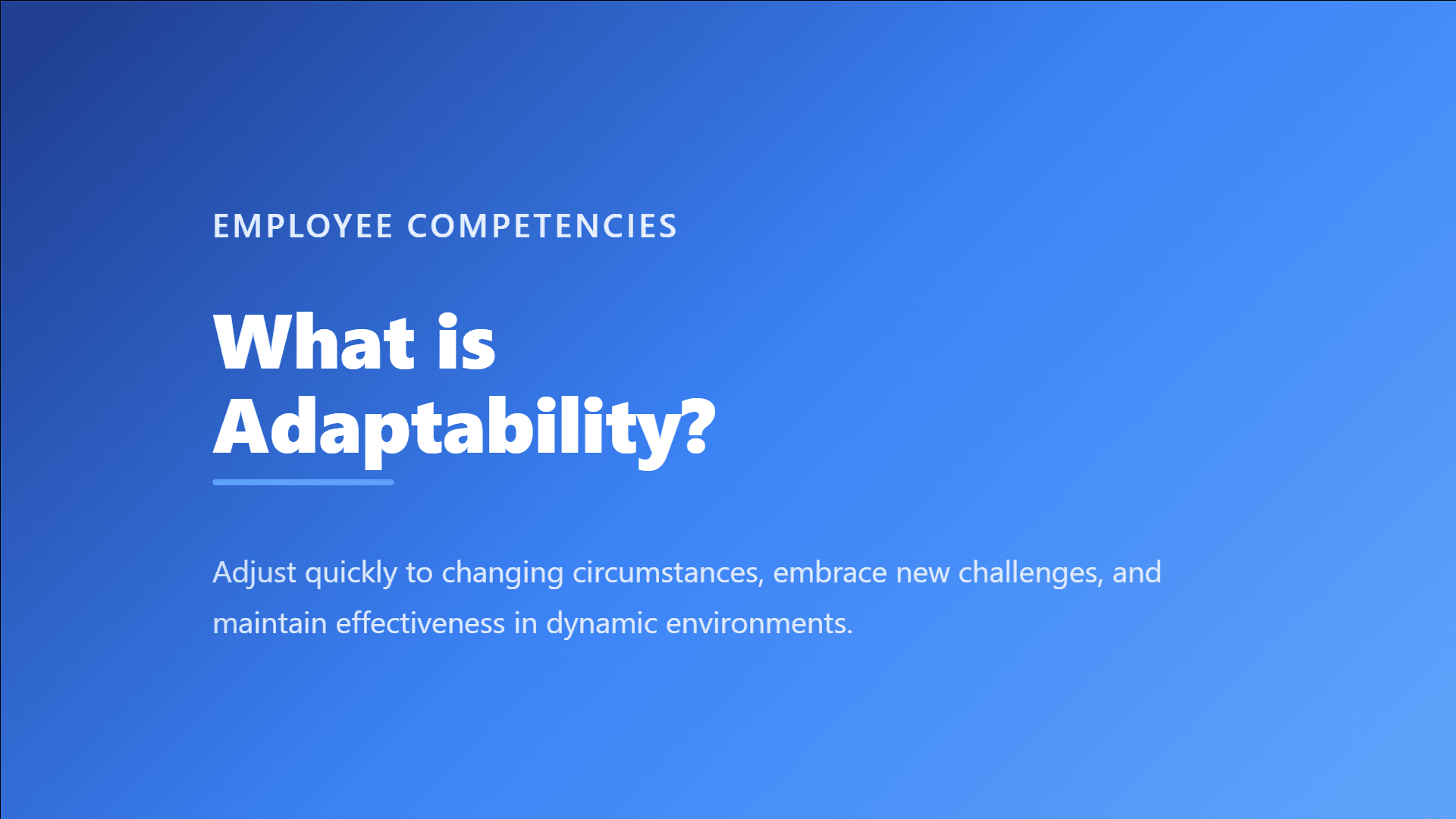 adaptability