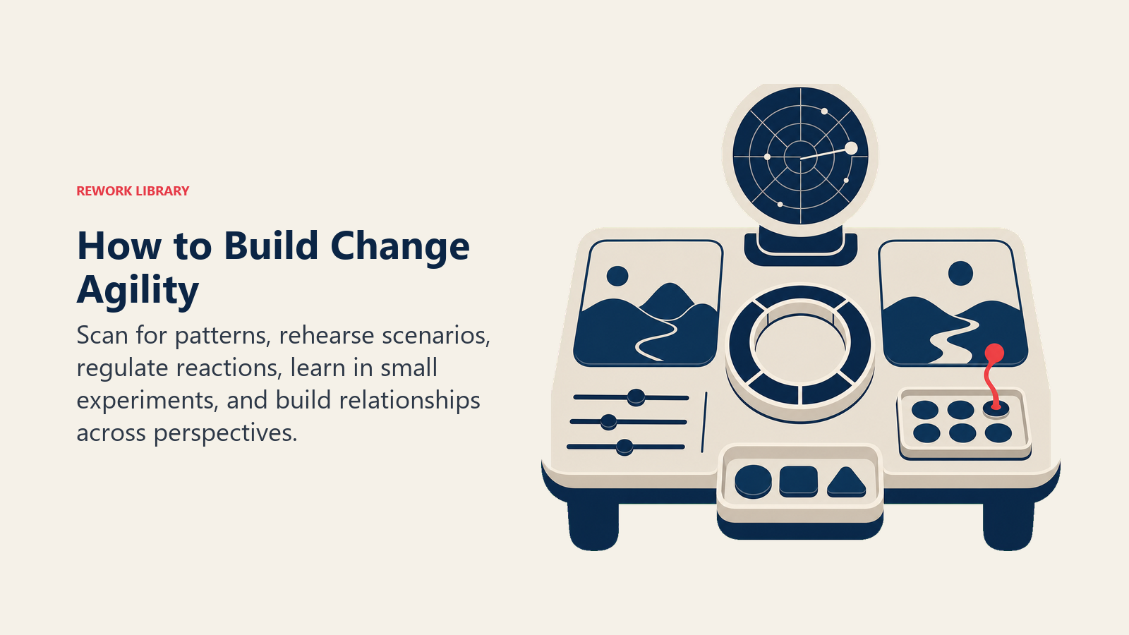 Practical change agility strategies for scanning signals, building resilience, learning quickly, and influencing others