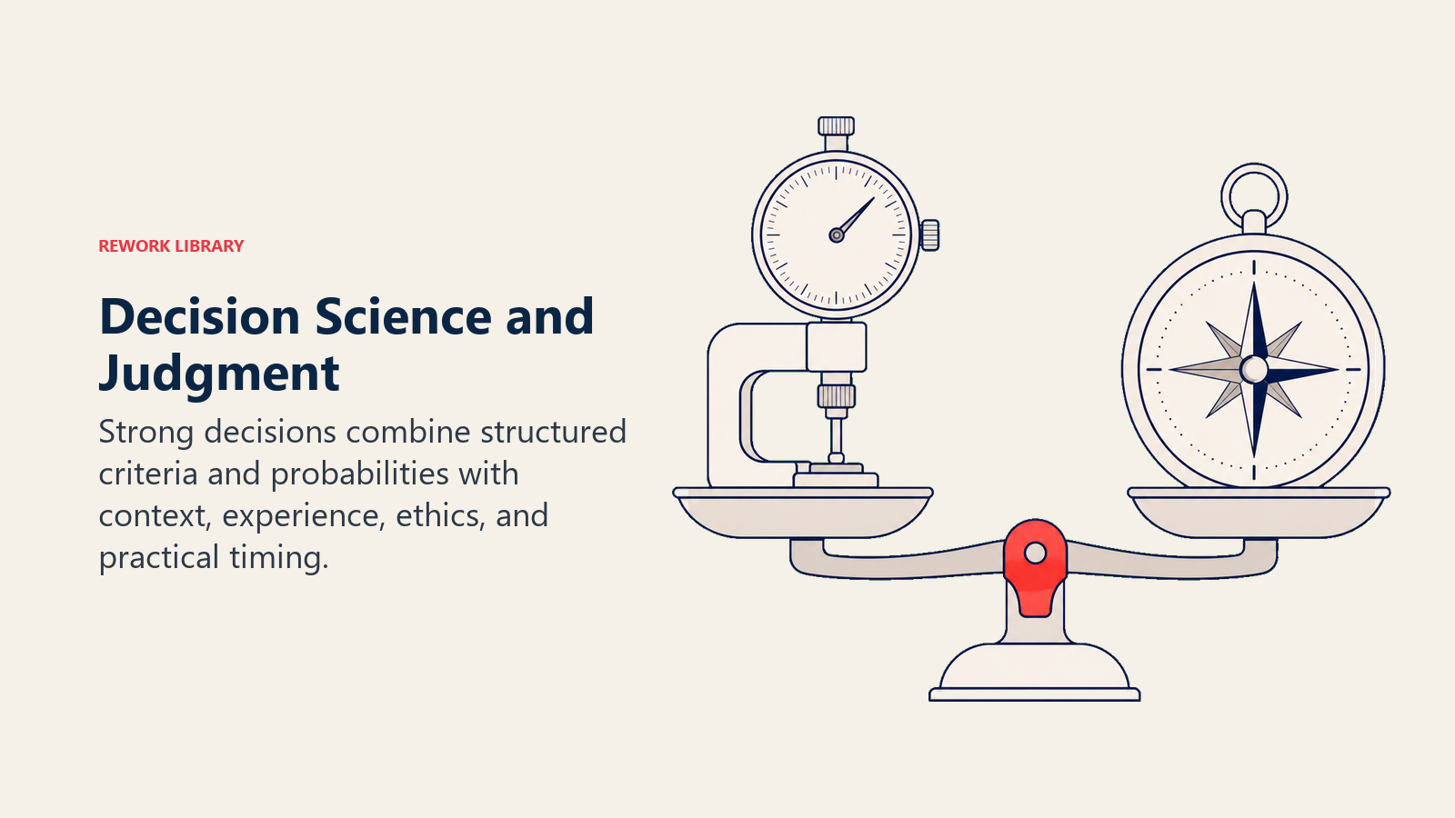 Decision Science and Judgment shown as a decision studio balances a precise measurement instrument with an experienced judgment compass, joined by one coral commitment hinge