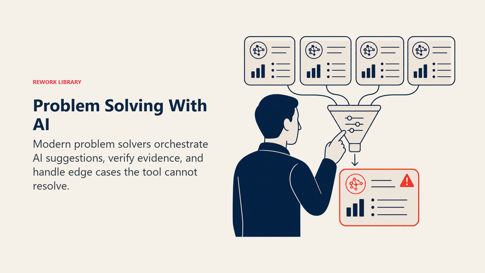 Problem Solving With AI shown as a human diagnostic controller reviewing multiple AI suggestion cards through an evidence filter