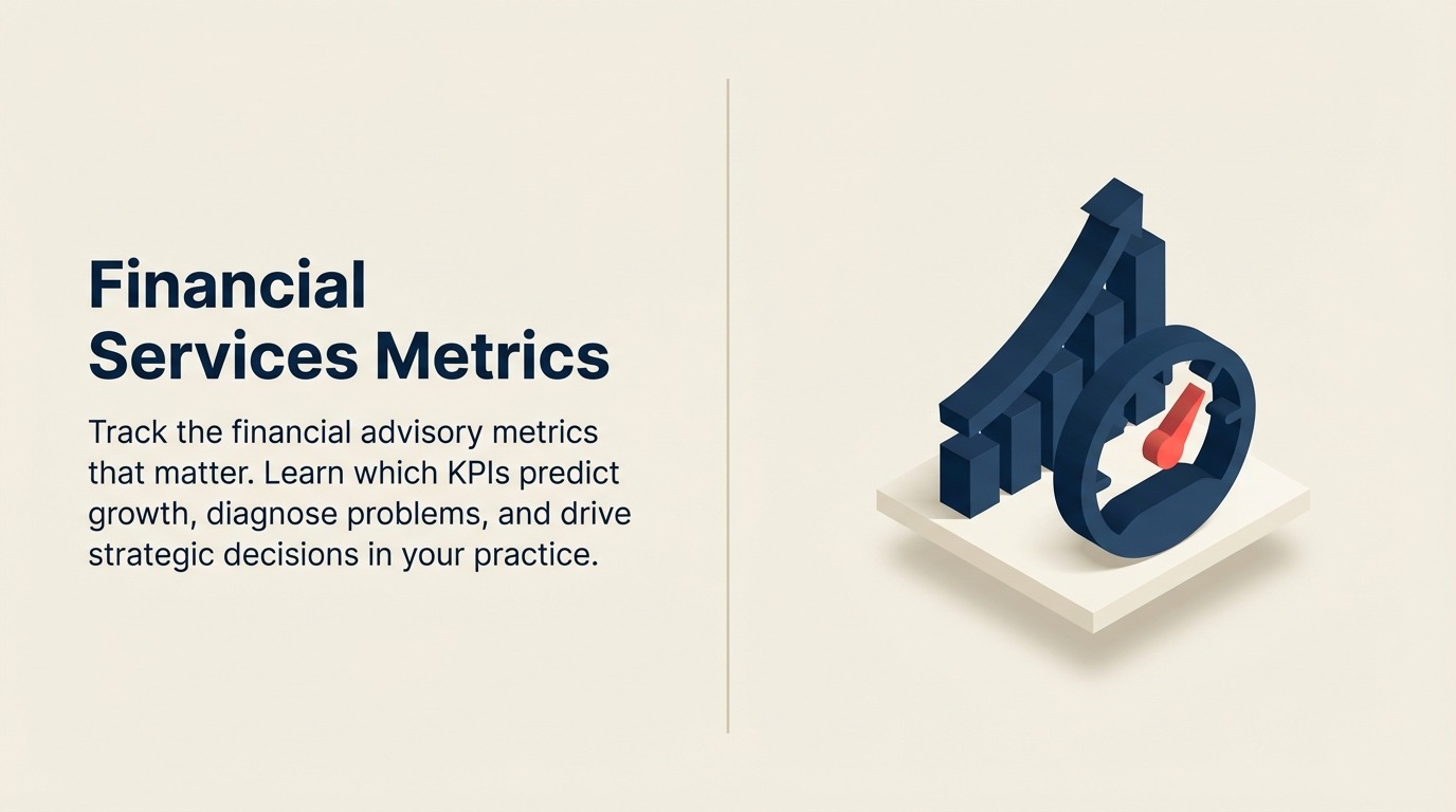 Métricas de Serviços Financeiros: Os KPIs Que Realmente Predizem Crescimento da Prática