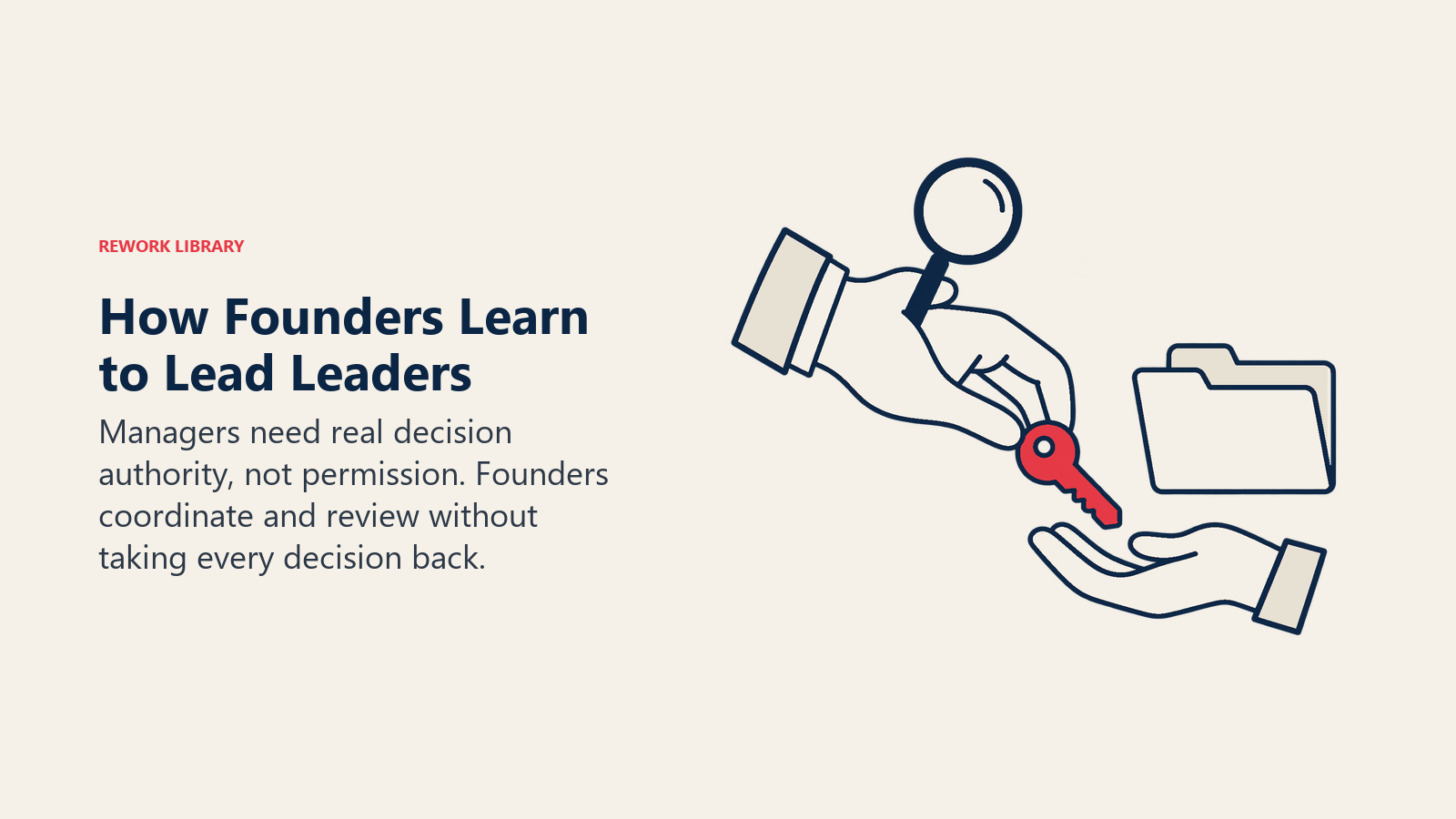 Leading leaders illustrated by complete transfer of a decision key while retaining separate outcome review