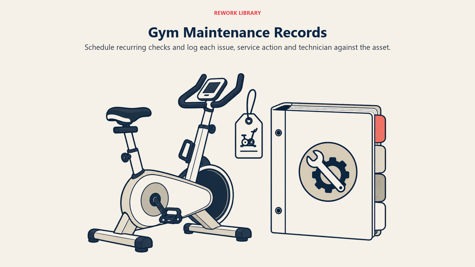 Gym Maintenance Records: Schedule recurring checks and log each issue, service action and technician against the asset.