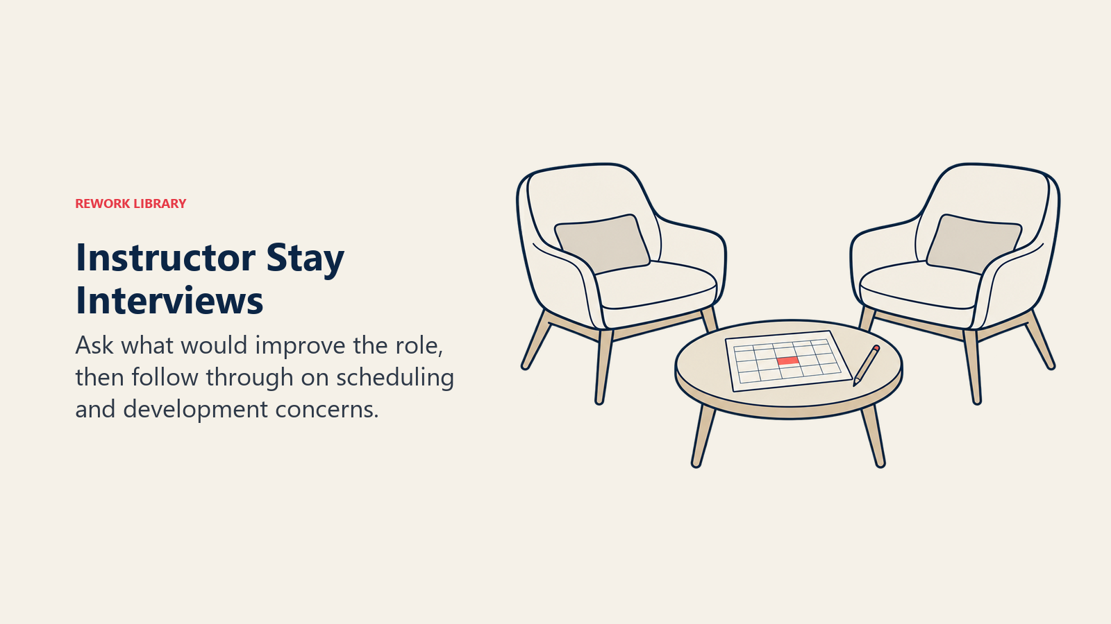 Instructor Stay Interviews: Ask what would improve the role, then follow through on scheduling and development concerns.