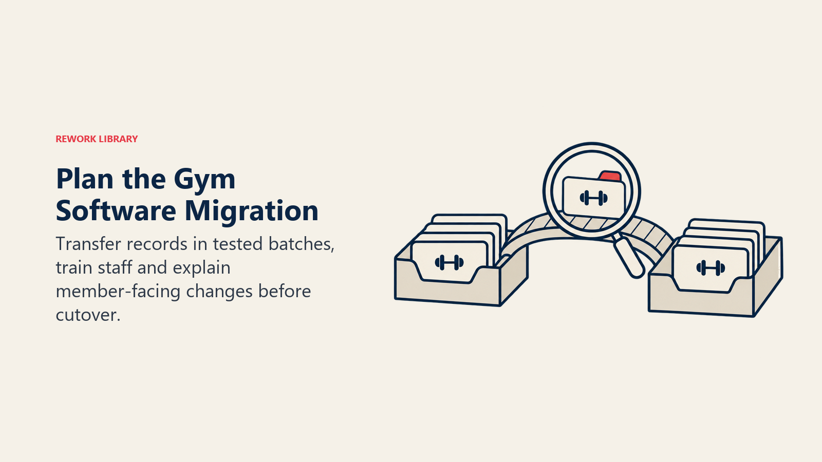 Plan the Gym Software Migration: two record trays and a reviewed transfer packet