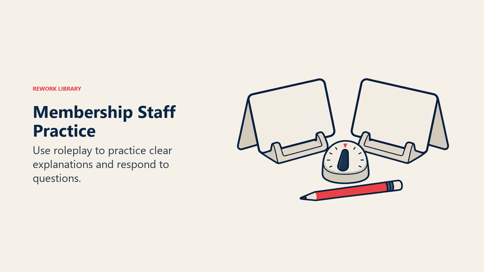 Conversation cue cards, a timer and a review pencil illustrate membership staff roleplay