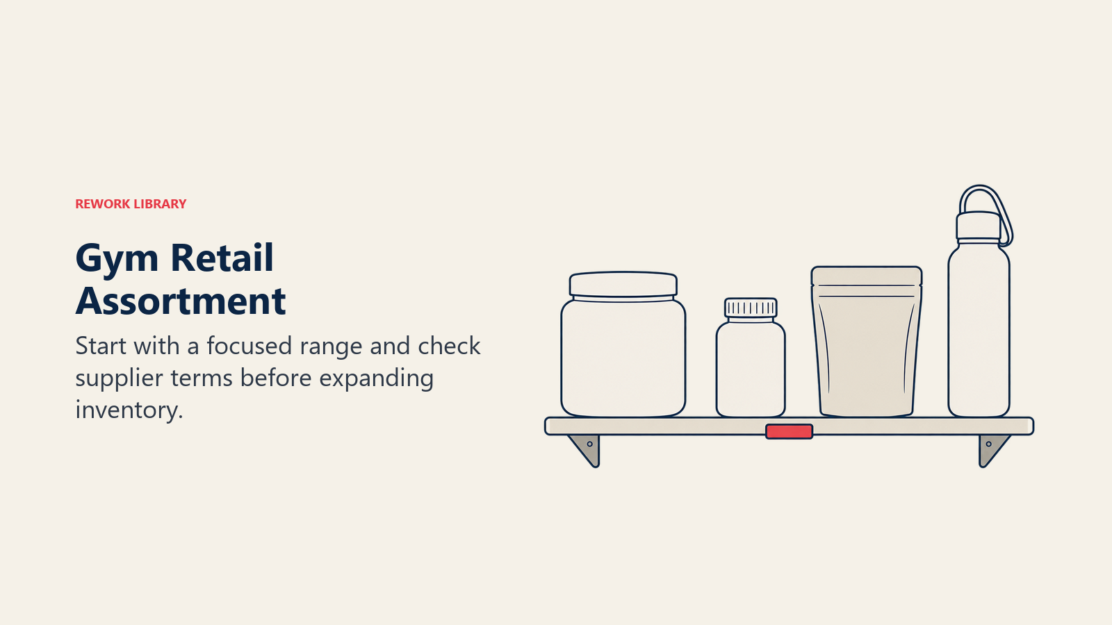 Unbranded containers and a water bottle form a focused gym retail assortment