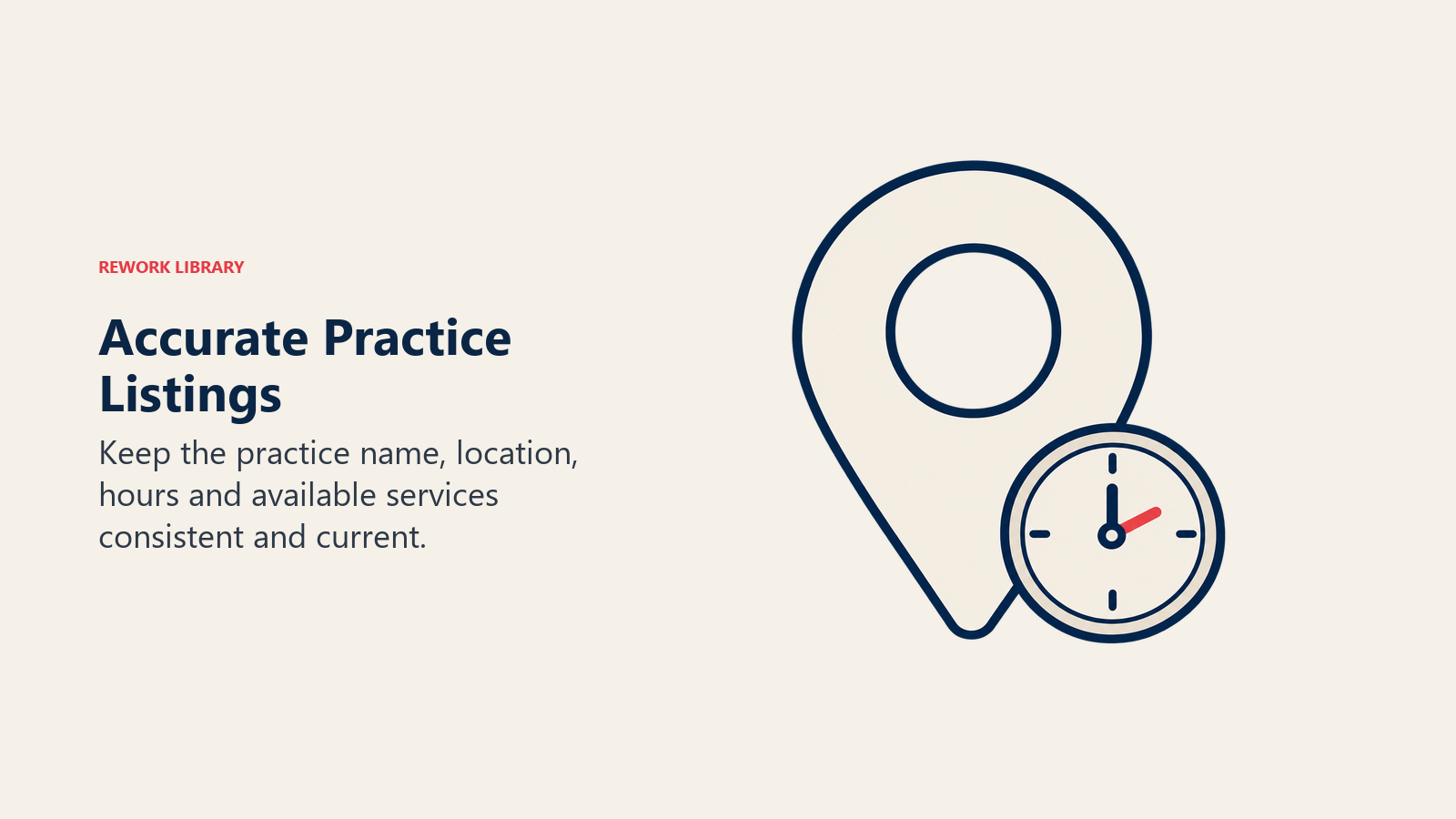Accurate Practice Listings illustrated by a location pin nested beside a clock makes accuracy about practical access rather than ranking
