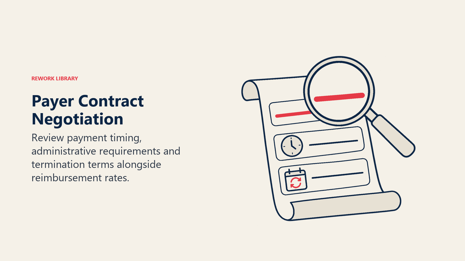 Payer Contract Negotiation: Contract terms beyond rates can materially affect administrative work and cash flow.
