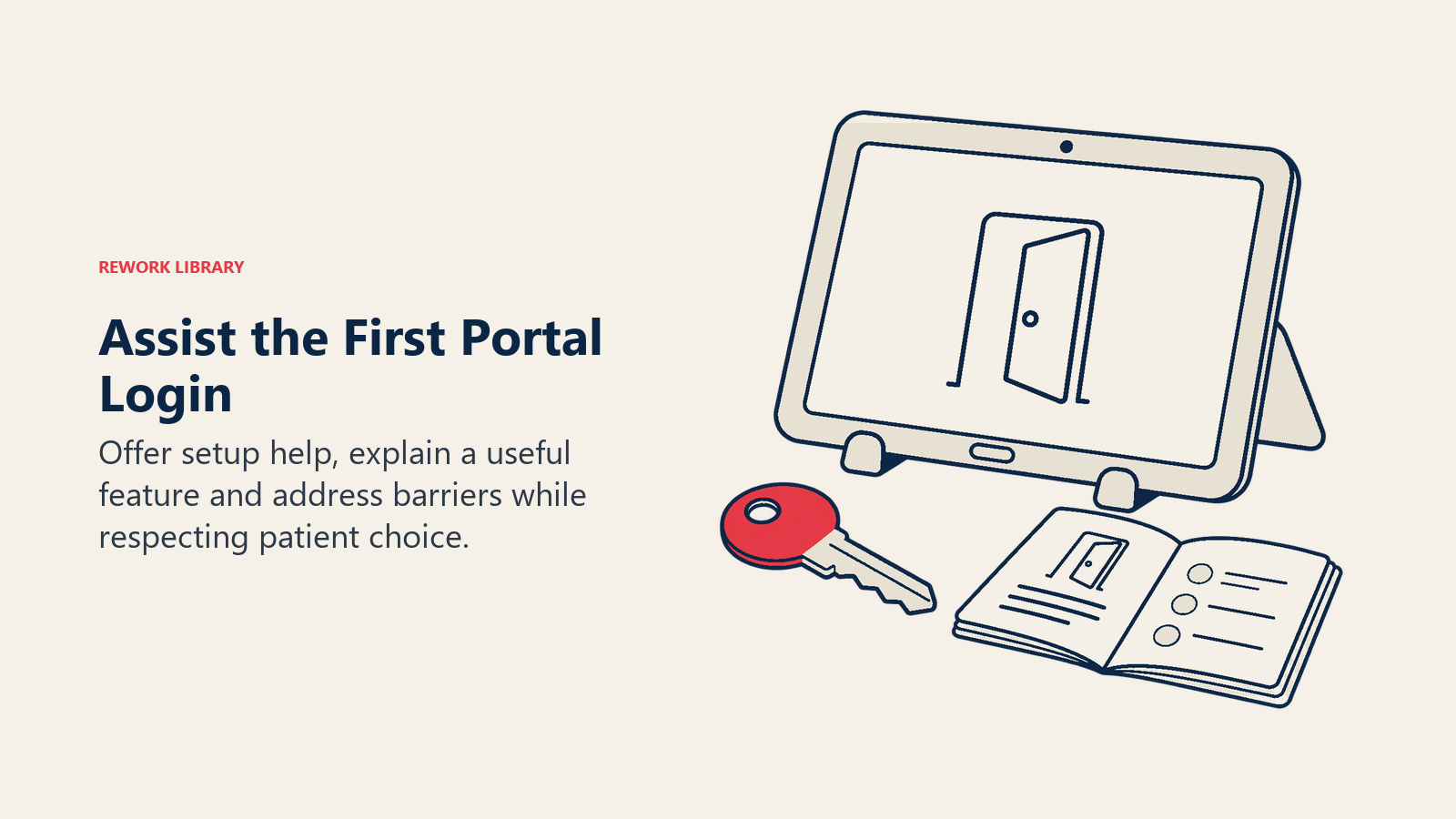 Assisted patient portal login represented by a supported tablet, key and reference booklet