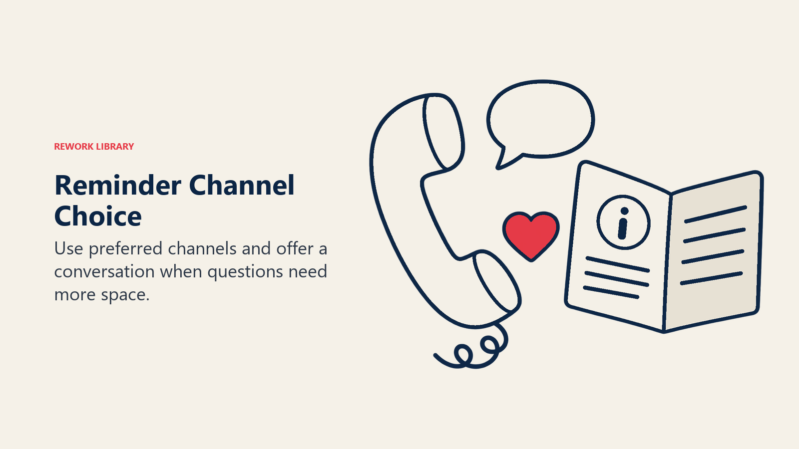 Reminder Channel Choice: Use preferred channels and offer a conversation when questions need more space.