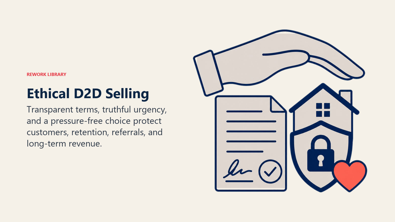Ethical D2D Selling illustrated as a protective hand sheltering a transparent agreement and customer trust