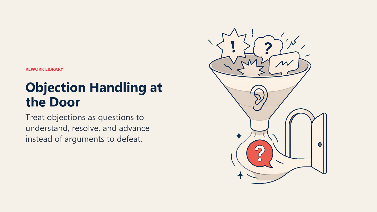 Objection Handling at the Door illustrated with a large listening funnel gently transforming a jagged objection speech bubble into one clear coral question token and an open doorway
