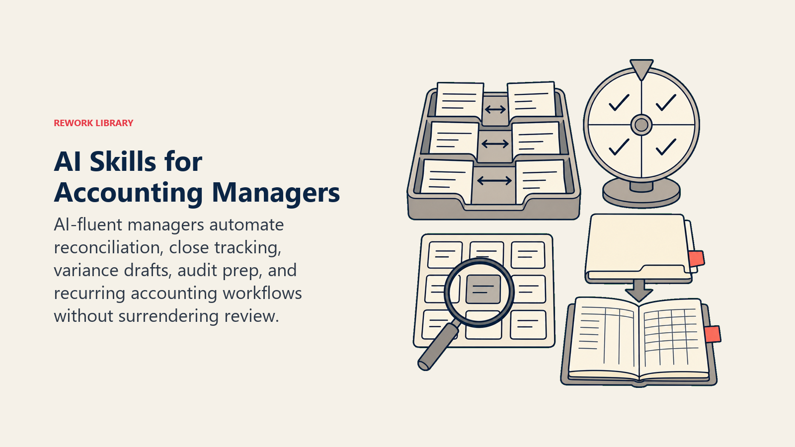 AI skills for Accounting Managers represented by a close-cycle workbench for reconciliation, variance review, checklists, and audit preparation
