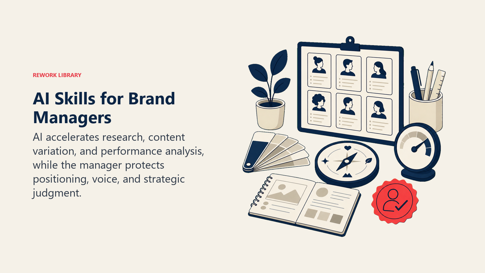 AI Skills for Brand Managers shown as a brand studio desk with audience research cards, variation fan, tone compass, analytics dial, and coral human-approval seal.