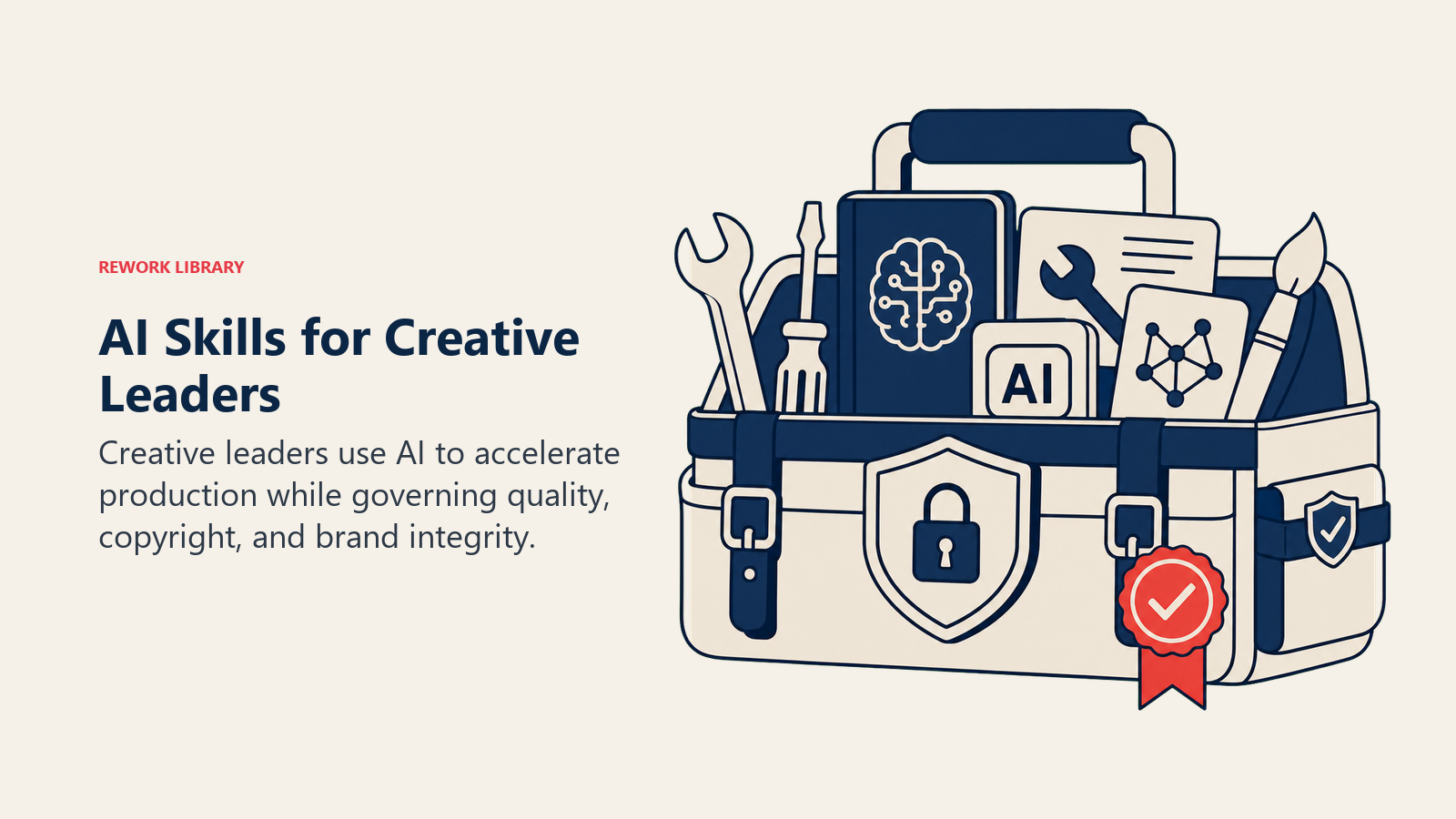 AI Skills for Creative Leaders shown as studio palette transformed into a guarded AI toolbelt with one coral approval seal