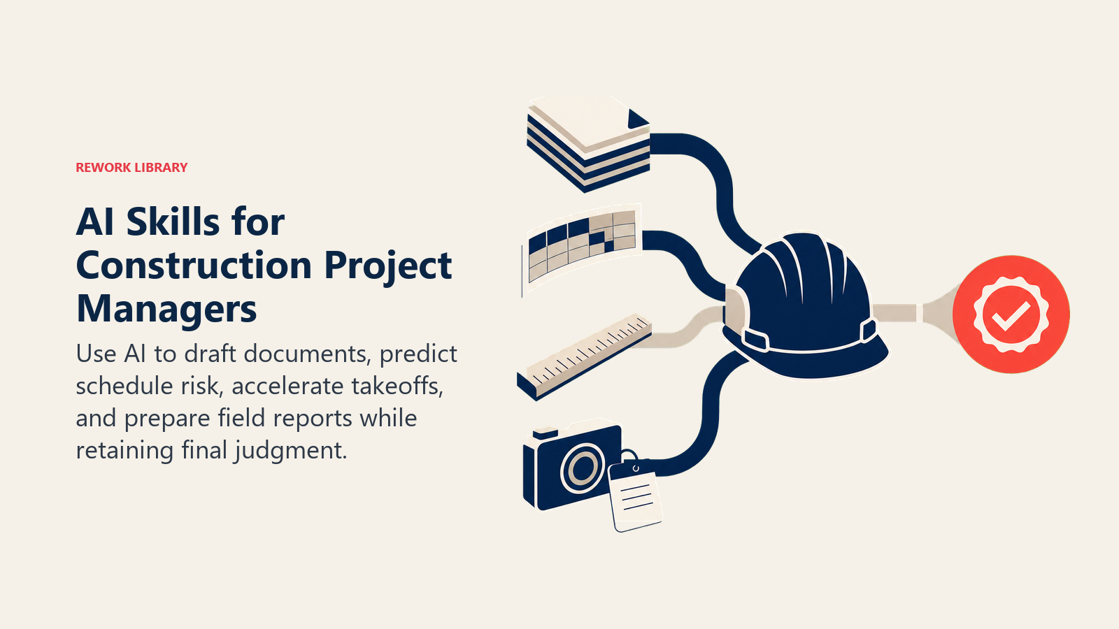 AI skills for Construction Project Managers across document drafting, schedule risk, takeoffs, and field reports